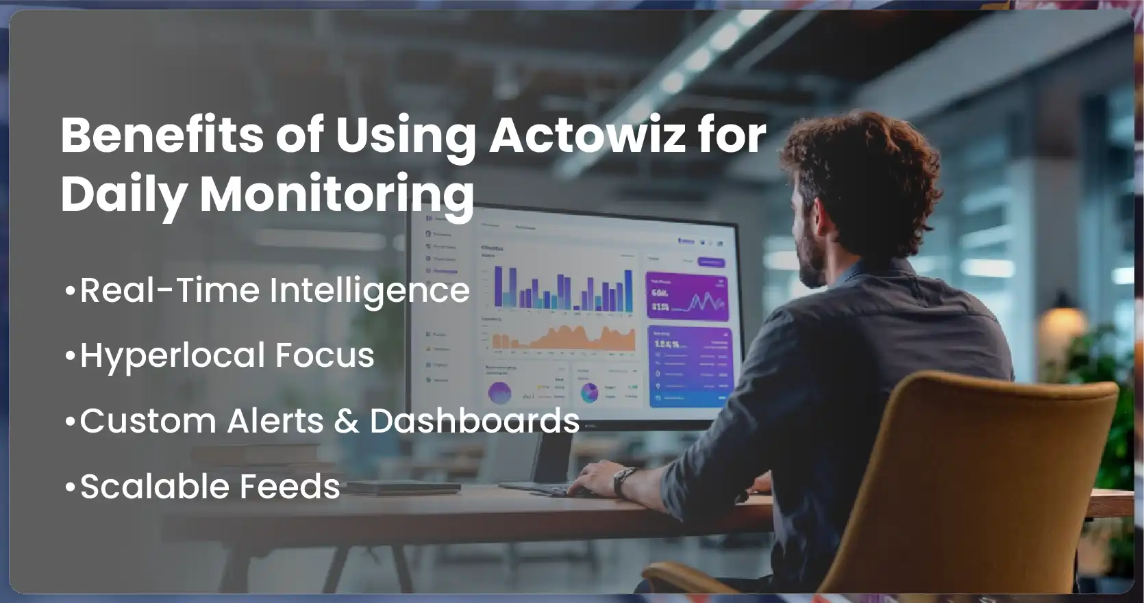 Benefits of Using Actowiz for Daily Monitoring
